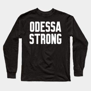 Odessa Strong Long Sleeve T-Shirt